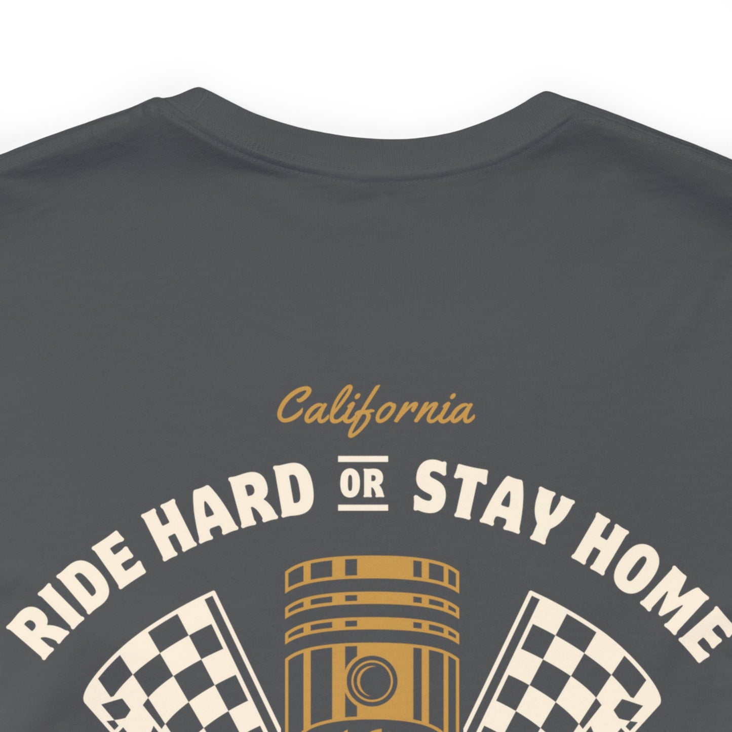 Ride Hard or Stay Home Men's T-Shirt